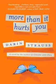 9780452295520-0452295521-More Than It Hurts You: A Novel
