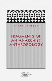 9780972819640-0972819649-Fragments of an Anarchist Anthropology (Paradigm)