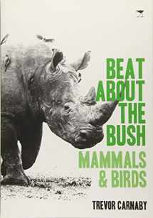 9781431408535-1431408530-Beat About the Bush: Mammals and Birds
