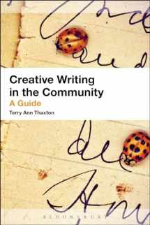 9781441111944-1441111948-Creative Writing in the Community: A Guide