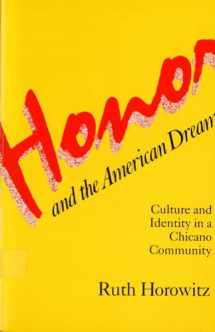 9780813509914-0813509912-Honor and the American Dream: Culture and Identity in a Chicano Community (Crime, Law, and Deviance Series)