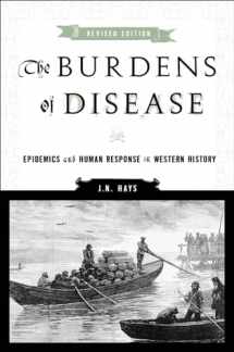 9780813546131-0813546133-The Burdens of Disease: Epidemics and Human Response in Western History