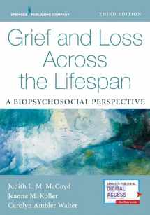 9780826149633-0826149634-Grief and Loss Across the Lifespan: A Biopsychosocial Perspective
