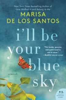 9780062431943-0062431943-I'll Be Your Blue Sky: A Novel