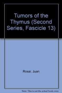 9780160018435-0160018439-Tumors of the Thymus (Second Series, Fascicle 13)