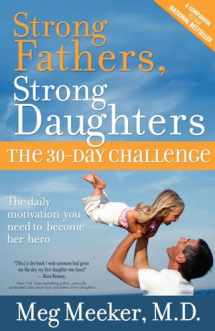 9780983662020-0983662029-Strong Fathers, Strong Daughters: The 30-Day Challenge
