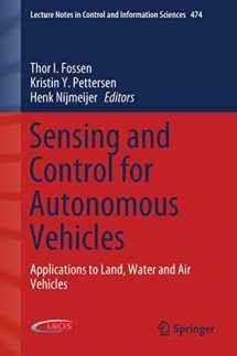 9783319553719-3319553712-Sensing and Control for Autonomous Vehicles: Applications to Land, Water and Air Vehicles (Lecture Notes in Control and Information Sciences, 474)