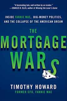9780071821094-0071821090-The Mortgage Wars: Inside Fannie Mae, Big-Money Politics, and the Collapse of the American Dream