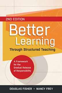 9781416616290-1416616292-Better Learning Through Structured Teaching: A Framework for the Gradual Release of Responsibility