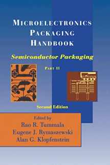 9780412084416-0412084414-Microelectronics Packaging Handbook, Part 2: Semiconductor Packaging