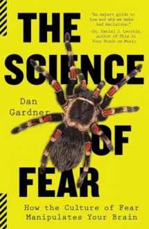 9780452295469-0452295467-The Science of Fear: How the Culture of Fear Manipulates Your Brain