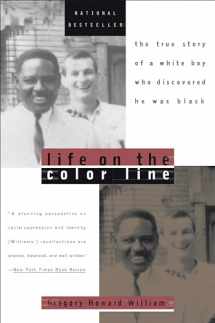 9780452275331-0452275334-Life on the Color Line: The True Story of a White Boy Who Discovered He Was Black