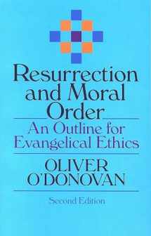 9780802806925-0802806929-Resurrection and Moral Order: An Outline for Evangelical Ethics