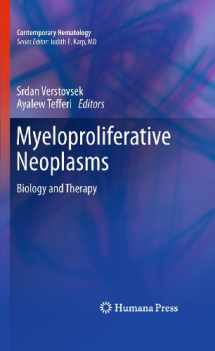 9781607612650-1607612658-Myeloproliferative Neoplasms: Biology and Therapy (Contemporary Hematology)