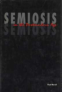 9781557530554-1557530556-Semiosis in the Postmodern Age