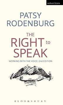 9781472573063-1472573064-The Right to Speak: Working with the Voice (Performance Books)