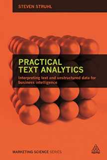 9780749479374-074947937X-Practical Text Analytics: Interpreting Text and Unstructured Data for Business Intelligence (Marketing Science)