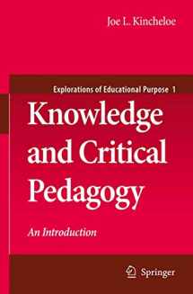 9781402082238-1402082231-Knowledge and Critical Pedagogy: An Introduction (Explorations of Educational Purpose, 1)