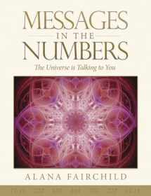 9780738748429-0738748420-Messages in the Numbers: The Universe is Talking to You