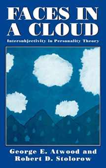 9781568210506-1568210507-Faces in a Cloud: Intersubjectivity in Personality Theory