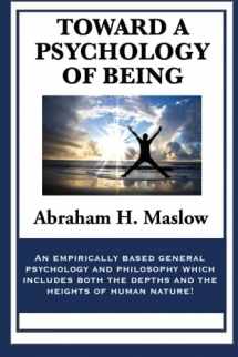 9781627556224-1627556222-Toward a Psychology of Being