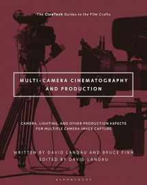 9781501374647-1501374648-Multi-Camera Cinematography and Production: Camera, Lighting, and Other Production Aspects for Multiple Camera Image Capture (The CineTech Guides to the Film Crafts)