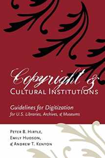 9780935995107-0935995102-Copyright and Cultural Institutions: Guidelines for Digitization for U.S. Libraries, Archives, and Museums
