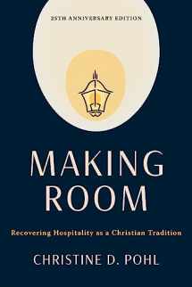 9780802883810-0802883818-Making Room, 25th anniversary edition: Recovering Hospitality as a Christian Tradition