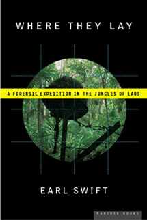 9780618562428-0618562427-Where They Lay: A Forensic Expedition in the Jungles of Laos