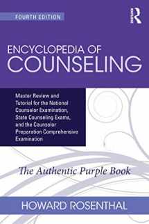 9781138942653-1138942650-Encyclopedia of Counseling: Master Review and Tutorial for the National Counselor Examination, State Counseling Exams, and the Counselor Preparation Comprehensive Examination