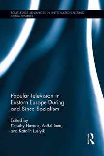 9781138891562-1138891568-Popular Television in Eastern Europe During and Since Socialism (Routledge Advances in Internationalizing Media Studies)