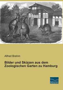 9783956926594-3956926595-Bilder und Skizzen aus dem Zoologischen Garten zu Hamburg (German Edition)