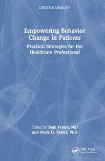 9780367751517-0367751518-Empowering Behavior Change in Patients (Lifestyle Medicine)
