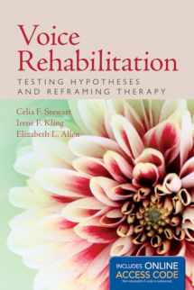 9781284077469-1284077462-Voice Rehabilitation: Testing Hypotheses and Reframing Therapy: Testing Hypotheses and Reframing Therapy