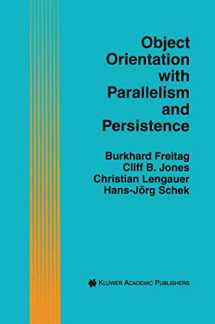 9780792397700-0792397703-Object Orientation with Parallelism and Persistence (The Springer International Series in Engineering and Computer Science, 370)