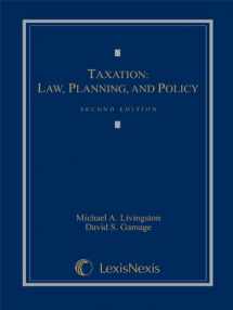 9781422476802-1422476804-Taxation: Law, Planning, and Policy