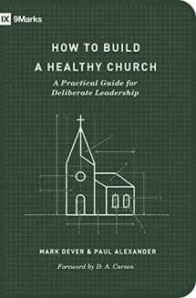 9781433575778-1433575779-How to Build a Healthy Church: A Practical Guide for Deliberate Leadership (Second Edition) (9Marks)