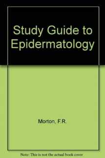 9780839119746-0839119747-Study Guide to Epidemiology and Biostatistics