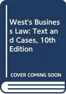 9780324373493-032437349X-West's Business Law: Text and Cases, 10th Edition