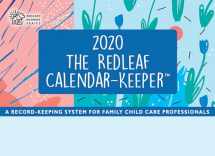 9781605547039-1605547034-Redleaf Calendar-Keeper 2020: A Record-Keeping System for Family Child Care Professionals (Redleaf Business Series)
