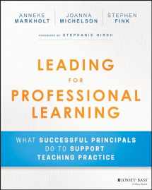 9781119440444-1119440440-Leading for Professional Learning: What Successful Principals Do to Support Teaching Practice