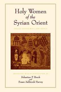 9780520213661-0520213661-Holy Women of the Syrian Orient (Transformation of the Classical Heritage) (Volume 13)