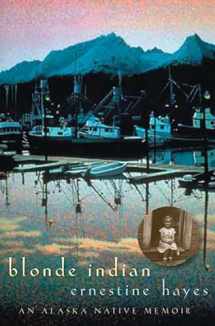 9780816525379-0816525374-Blonde Indian: An Alaska Native Memoir (Volume 57) (Sun Tracks)
