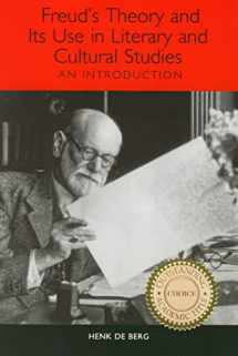 9781571133014-1571133011-Freud's Theory and Its Use in Literary and Cultural Studies: An Introduction (Studies in German Literature Linguistics and Culture, 1)