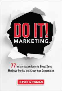 9780814432860-0814432867-Do It! Marketing: 77 Instant-Action Ideas to Boost Sales, Maximize Profits, and Crush Your Competition