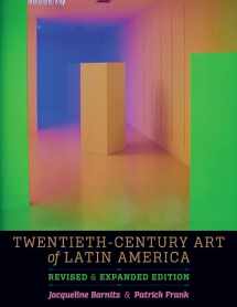9781477308042-1477308040-Twentieth-Century Art of Latin America: Revised and Expanded Edition (The William and Bettye Nowlin Series in Art, History, and Culture of the Western Hemisphere)