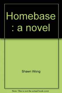 9780918408143-0918408148-Homebase: A novel