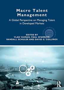 9781138712409-113871240X-Macro Talent Management: A Global Perspective on Managing Talent in Developed Markets (Global HRM)