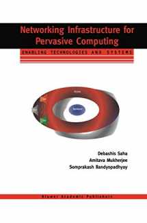 9781402072499-140207249X-Networking Infrastructure for Pervasive Computing: Enabling Technologies and Systems