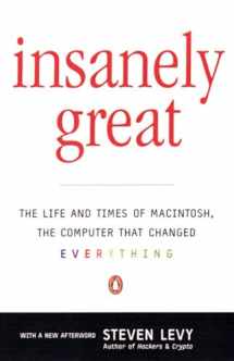 9780140291773-0140291776-Insanely Great: The Life and Times of Macintosh, the Computer that Changed Everything